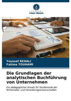 Die Grundlagen der analytischen Buchführung von Unternehmen