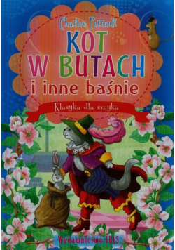 Klasyka dla smyka Kot w butach i inne baśnie