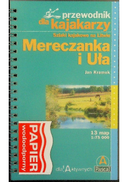 Przewodnik dla kajakarzy Mereczanka i Uła