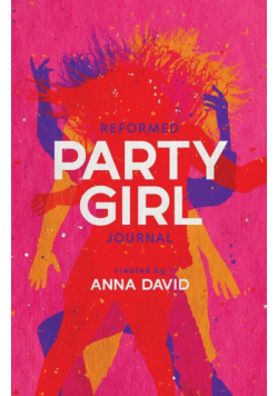 The Reformed Party Girl Journal