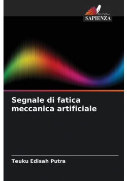 Segnale di fatica meccanica artificiale