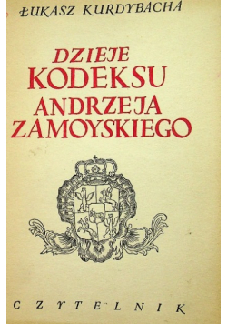 Dzieje kodeksu Andrzeja Zamojskiego