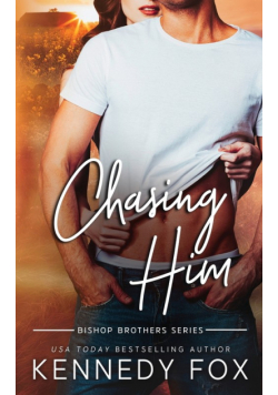 Chasing Him