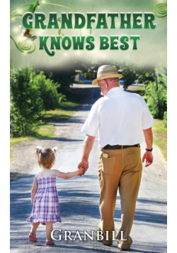 Grandfather KNOWS BEST