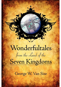 Wonderful Tales from the Land of the Seven Kingdoms