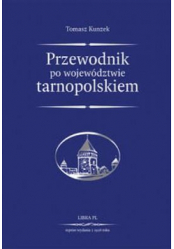 Przewodnik po województwie tarnopolskiem Reprint z 1928