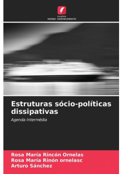 Estruturas sócio-políticas dissipativas