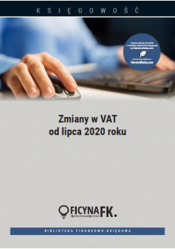 Zmiany w VAT od lipca 2020 roku