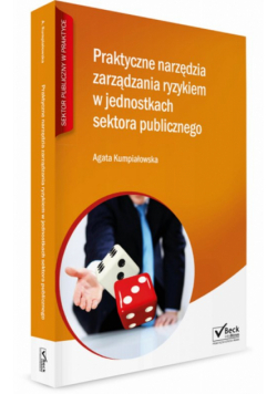 Praktyczne narzędzia zarządzania ryzykiem w jednostkach sektora publicznego + CD