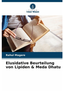 Elusidative Beurteilung von Lipiden & Meda Dhatu