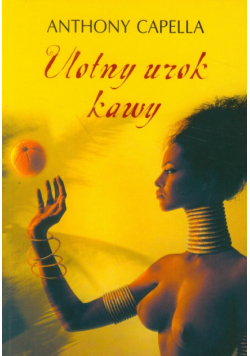 Ulotny urok kawy