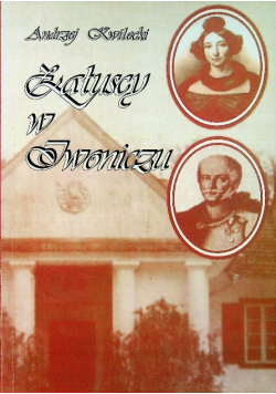 Załuscy w Iwoniczu 1799 1944