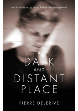A Dark and Distant Place