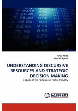 Understanding Discursive Resources and Strategic Decision Making