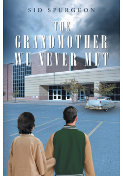 The Grandmother We Never Met