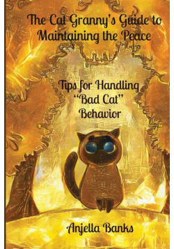 The Cat Granny's Guide to Maintaining the Peace