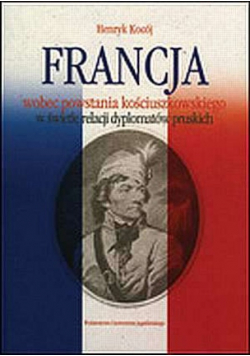 Francja wobec Powstania Kościuszkowskiego