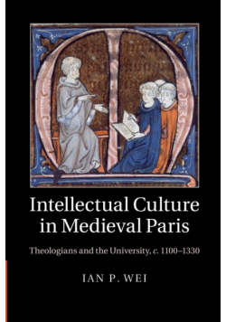Intellectual Culture in Medieval Paris