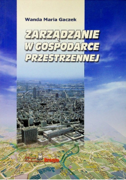 Zarządzanie w gospodarce przestrzennej