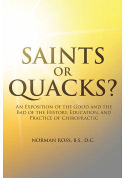 Saints or Quacks?