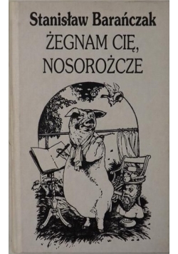 Żegnam cię, nosorożcze