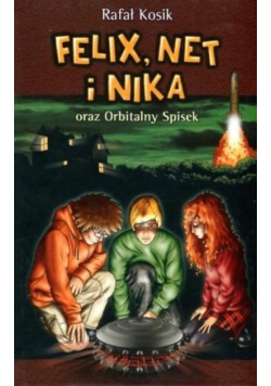 Felix Net i Nika oraz Orbitalny Spisek
