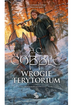 Beniamin Ashwood Tom 3 Wrogie terytorium