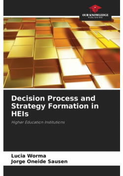 Decision Process and Strategy Formation in HEIs