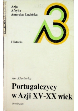 Portugalczycy w Azji XV - XX wiek