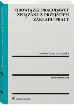 Obowiązki pracodawcy związane z przejściem zakładu pracy