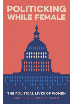 Politicking While Female