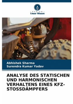 Analyse Des Statischen Und Harmonischen Verhaltens Eines Kfz-Stossdämpfers