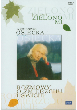 Zielono mi Rozmowy o zmierzchu i świcie