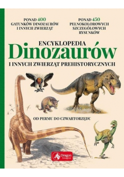 Encyklopedia dinozaurów i innych zwierząt prehistorycznych