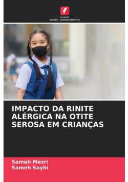Impacto Da Rinite Alérgica Na Otite Serosa Em Crianças