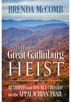 The Great Gatlinburg Heist