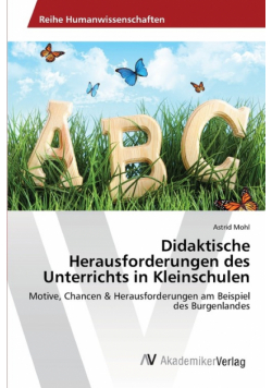 Didaktische Herausforderungen des Unterrichts in Kleinschulen
