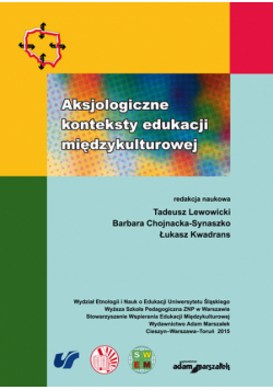 Lewowicki Tadeusz (red.) - Aksjologiczne konteksty edukacji międzykulturowej