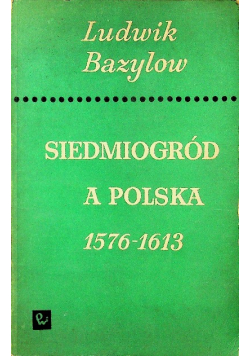 Siedmiogród a Polska 1576-1613