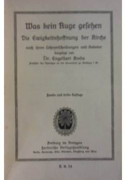 Was kein Auge gesehen, 1918