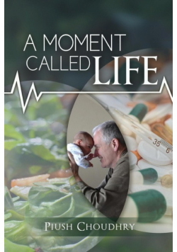 A Moment Called Life