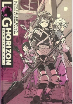 Log Horizon Koniec gry Tom 3 Część 1