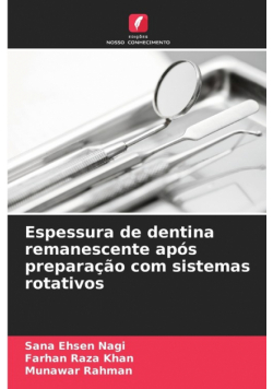 Espessura de dentina remanescente após preparação com sistemas rotativos