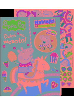 Dzień na wesoło. Świnka Peppa. Naklejki na numerki