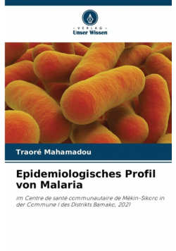 Epidemiologisches Profil von Malaria