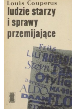 Ludzie starzy i sprawy przemijające