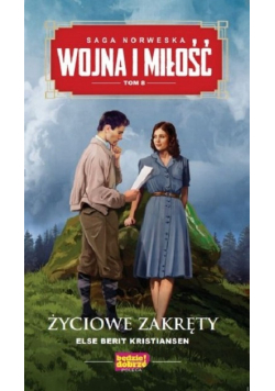 Wojna i miłość Tom 8 Życiowe zakręty