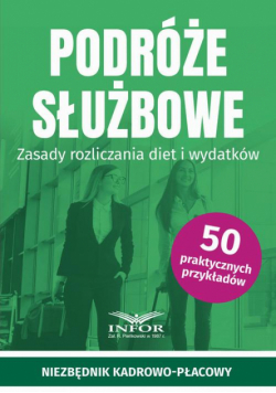 Podróże służbowe.Zasady rozliczania diet i wydatków