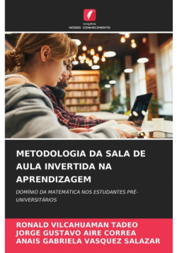 Metodologia Da Sala De Aula Invertida Na Aprendizagem