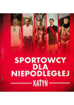 Sportowcy dla niepodległej